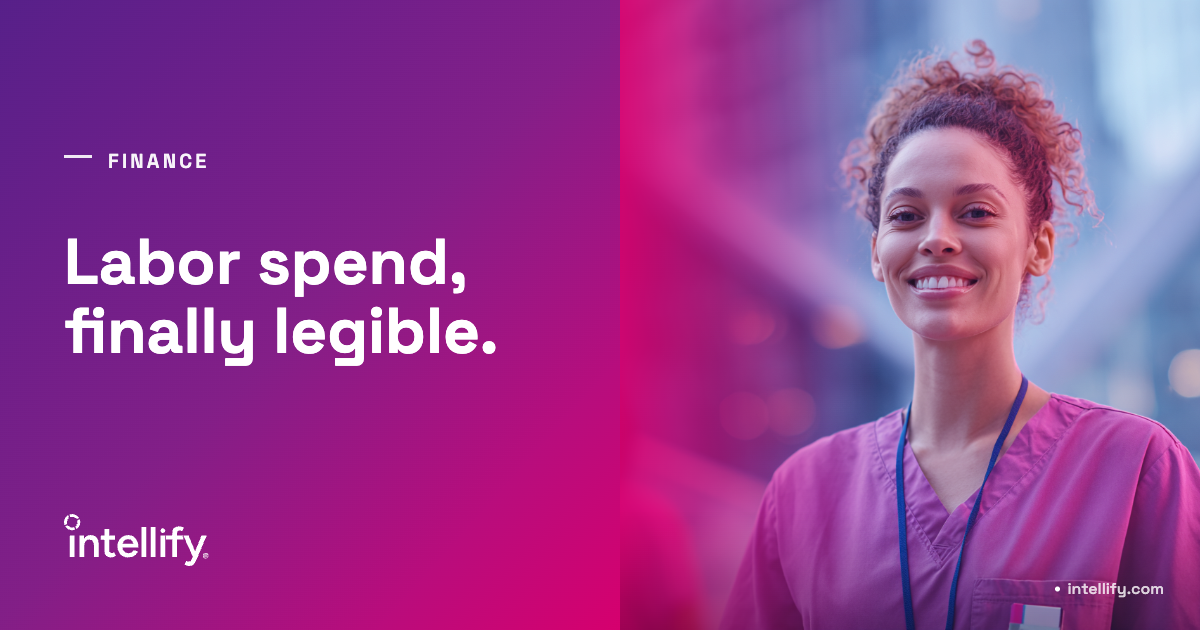 Workforce Management Software for Healthcare CFOs | Intellify